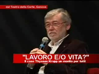 LAVORO E/O VITA? IL CASO THYSSEN KRUPP, UN MONITO PER TUTTI (3)