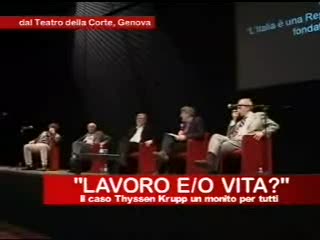 LAVORO E/O VITA? IL CASO THYSSEN KRUPP, UN MONITO PER TUTTI (6)