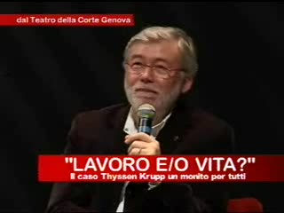 LAVORO E/O VITA? IL CASO THYSSEN KRUPP, UN MONITO PER TUTTI (7)