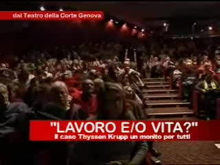 LAVORO E/O VITA? IL CASO THYSSEN KRUPP, UN MONITO PER TUTTI (8)