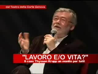 LAVORO E/O VITA? IL CASO THYSSEN KRUPP, UN MONITO PER TUTTI (11)