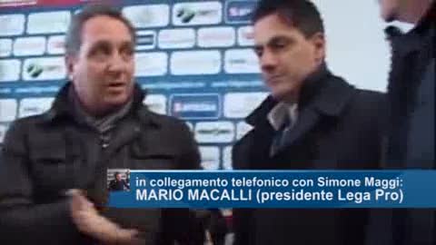 LEGA PRO, MACALLI: 