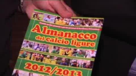 ALMANACCO DEL CALCIO LIGURE, ECCO L'EDIZIONE 2013