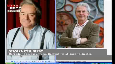 IL DERBY VISTO DA TULLIO SOLENGHI E DADO TEDESCHI