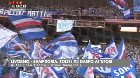 LIVORNO-SAMP, ANNULLATI I 93 DASPO A CARICO DEI TIFOSI