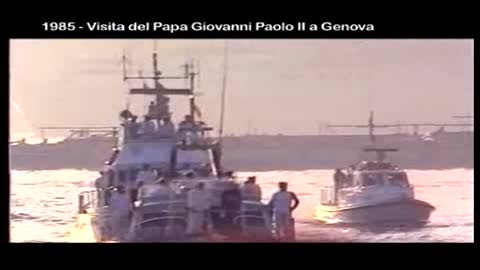 Arrivo Papa Giovanni Paolo II al porto di Genova