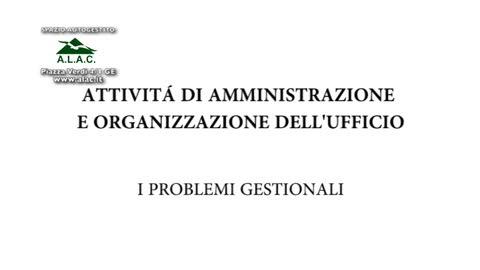 ALAC - ORGANIZZAZIONE E AMMINISTRAZIONE DELL'UFFICIO