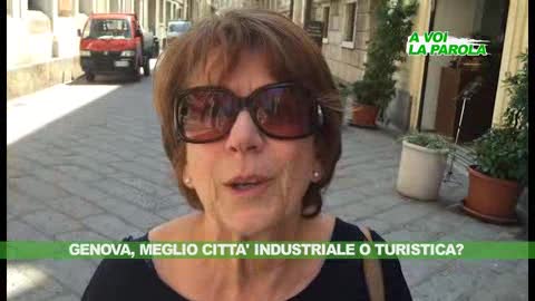  A VOI LA PAROLA - Genova, città industriale o turistica?