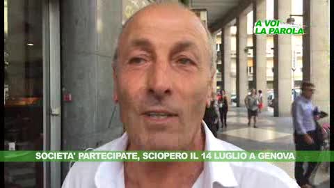 A VOI LA PAROLA - Società partecipate, sciopero il 14 luglio