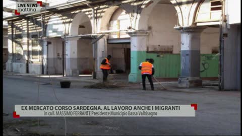 Ex mercato di Corso Sardegna, anche migranti al lavoro per la riqualificazione