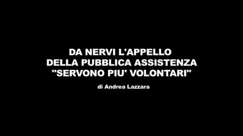 Come vive una Pubblica Assistenza: e da Nervi l'appello 