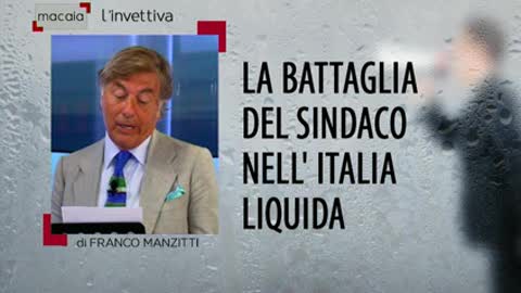 L'invettiva di Manzitti a Macaia - La battaglia del sindaco nell'Italia liquida