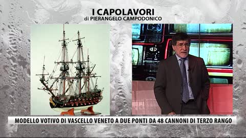 I capolavori di Pierangelo Campodonico - Modello votivo di vascello veneto