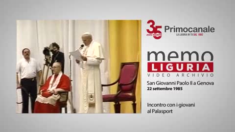 35 anni di Primocanale, l'appello di San Giovanni Paolo II ai giovani nel 1985: 