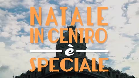 Natale in Centro è speciale