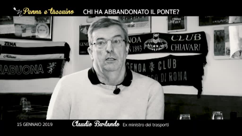 Penna e Taccuino - Chi ha abbandonato il ponte? Intervista a Claudio Burlando 1/2