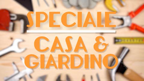 Speciale IOL - Casa e Giardino