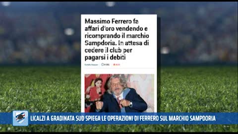 Licalzi a Gradinata Sud spiega le operazione di Ferrero con il marchio Sampdoria