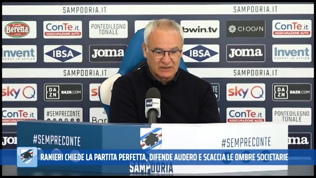 Ranieri chiede la partita perfetta, difende Audero e scaccia le ombre societarie