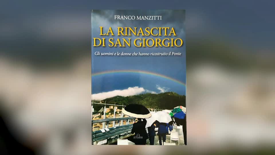 'La Rinascita di San Giorgio' di Franco Manzitti, uomini e donne che hanno ricostruito il ponte