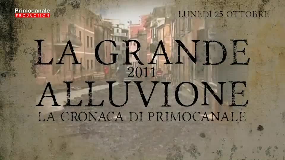 La Grande Alluvione, la cronaca di Primocanale